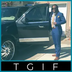 T G I F - Single by King P album reviews, ratings, credits