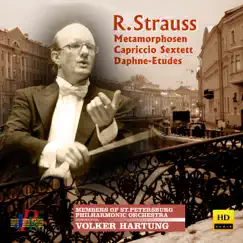 R. Strauss: Metamorphosen, String Sextet & Daphne-Etude by St Petersburg Philharmonic Orchestra & Volker Hartung album reviews, ratings, credits