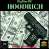 Hoodrich - Single album lyrics, reviews, download