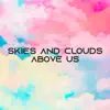Calming Skies song lyrics