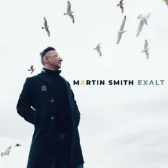 Exalt - EP by Martin Smith album reviews, ratings, credits