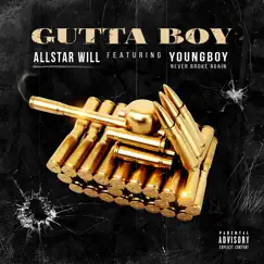 Gutta Boy (feat. Youngboy Never Broke Again) - Single by All-Star Will album reviews, ratings, credits