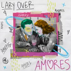 Amores - Single by Lary Over album reviews, ratings, credits