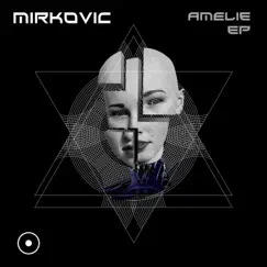 Amelie EP by Mirkovic album reviews, ratings, credits