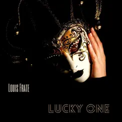 Lucky One by Louis Frate album reviews, ratings, credits