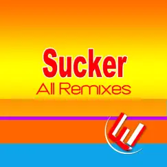 Sucker (All Remixes) - Single by Worfi album reviews, ratings, credits