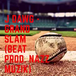 Grand Slam - Single by J Dawg album reviews, ratings, credits