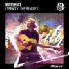 Eternity (The Remixes) - Single album lyrics, reviews, download