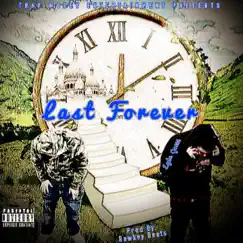 Last Forever - Single by Lyle Gotti album reviews, ratings, credits