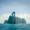 Honolulu - Single album lyrics, reviews, download