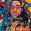 My Body My Soul, Vol. 1 album lyrics, reviews, download