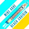 Beach Cruisin - Single album lyrics, reviews, download