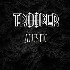 Acustic (Live) - Single by Trooper album reviews, ratings, credits