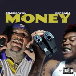 Money (feat. GBF Dada) - Single by ATM Big Will album reviews, ratings, credits