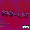 Afghan Love album lyrics, reviews, download