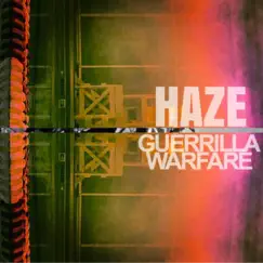 HaZe (HVN) - Single by Guerrilla Warfare album reviews, ratings, credits