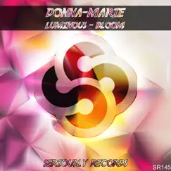 Luminous / Bloom - Single by Donna-Marie (NZ) album reviews, ratings, credits