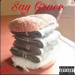 Say Grace by OG'VERT album reviews, ratings, credits