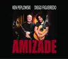 Amizade album lyrics, reviews, download