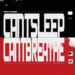 CANTSLEEPCANTBREATHE (feat. Candy Coup) - Single by MiRAJ album reviews, ratings, credits