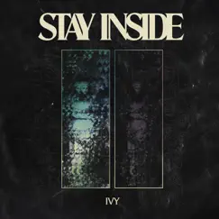 Ivy - Single by Stay Inside album reviews, ratings, credits