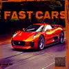 Fast Cars (Extended Version) [feat. Foreign Wizzy] - Single album lyrics, reviews, download