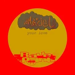 Your Love - EP by Maciel album reviews, ratings, credits