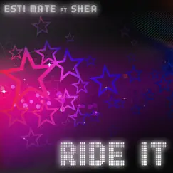 Ride It (feat. Shea) [Workout Mix 122 BPM] Song Lyrics