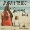 Judah Tribe Summer Time Vibes album lyrics, reviews, download