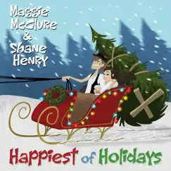 Happiest of Holidays - EP by Maggie McClure & Shane Henry album reviews, ratings, credits