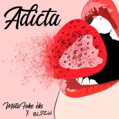 Adicta - Single by Motafoke'eks & Blpzw album reviews, ratings, credits