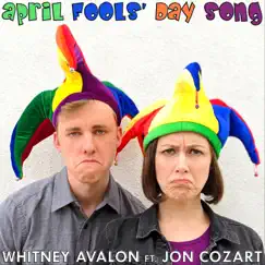 April Fools' Day Song (feat. Jon Cozart) - Single by Whitney Avalon album reviews, ratings, credits