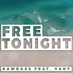 Free Tonight (feat. Vany) Song Lyrics