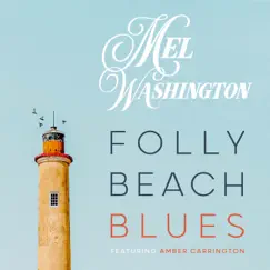 Folly Beach Blues (feat. Amber Carrington) Song Lyrics