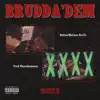 Brudda'dem (feat. Dro Fe) - Single album lyrics, reviews, download