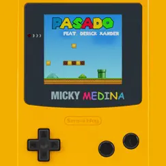 Pasado (feat. Derick Xander) - Single by Micky Medina album reviews, ratings, credits