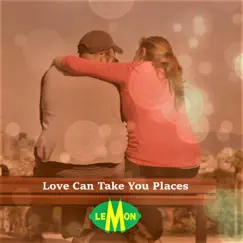 Love Can Take You Places - Single by Lemon album reviews, ratings, credits