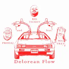 Delorean Flow (feat. Mic Trey) - Single by Prodaj and Big Ticket album reviews, ratings, credits