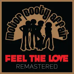 Feel the Love Remastered by Motor Booty Affair album reviews, ratings, credits