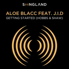 Getting Started (Hobbs & Shaw) [feat. JID] [From “Songland”] Song Lyrics