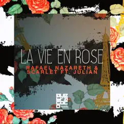 La Vie En Rose (feat. Julian) Song Lyrics