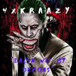 Dancin' Wit My Demons - Single by 4Xkrazy album reviews, ratings, credits