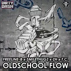 Oldschool Flow (feat. Smile Thugz, ZH & T.C.) Song Lyrics