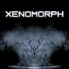 Xenomorph (feat. Sebastian Cortes) - Single album lyrics, reviews, download