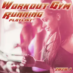 Workout Gym & Running Playlist 2020.1 by Various Artists album reviews, ratings, credits
