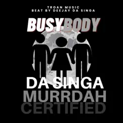 Busy body (feat. Ron Murrdah & Ra Certified) Song Lyrics