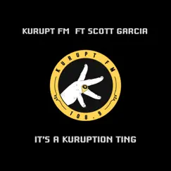 Its a Kuruption Ting (Full Length Mix) [feat. Scott Garcia] - Single by KURUPT FM album reviews, ratings, credits