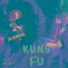Kung Fu - Single album lyrics, reviews, download