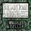 Whistles and Bells - EP album lyrics, reviews, download