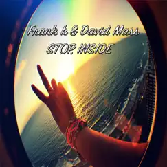 Stop, Inside (K Way Mix) Song Lyrics